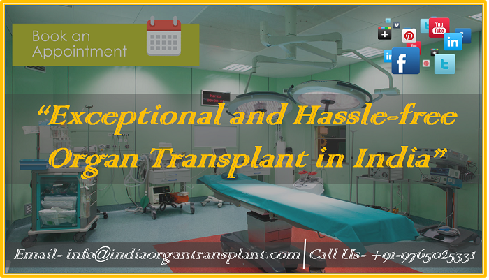 Exceptional and Hassle-free Organ Transplant in India.png